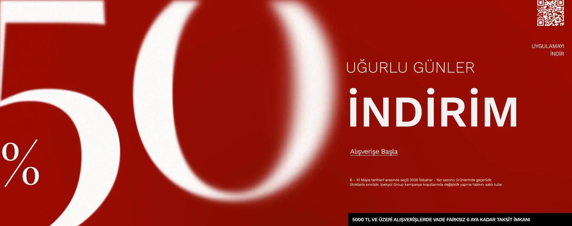 İpekyol Uğurlu Günler %50 İndirim Fırsatı Mayıs 2026!